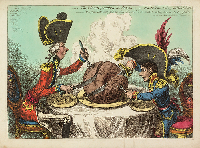 James Gillray, The Plumb-Pudding in Danger–or–State Epicures Taking un Petit Souper, 1805, London. This caricature depicts the imperial powers of Britain and France, represented here by Prime Minister William Pitt the Younger and Emperor Napoleon, carving the globe between them and preparing to devour it. Fittingly, the subtitle notes, “‘the great Globe itself, and all which it inherit’ is too small to satisfy such insatiable appetites.” The Huntington Library, Art Collections, and Botanical Gardens.